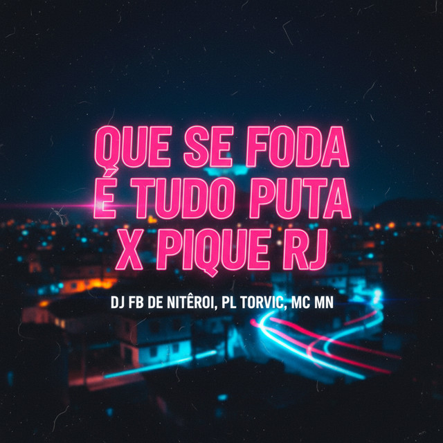 Que Se Foda É Tudo Puta X Pique Rj