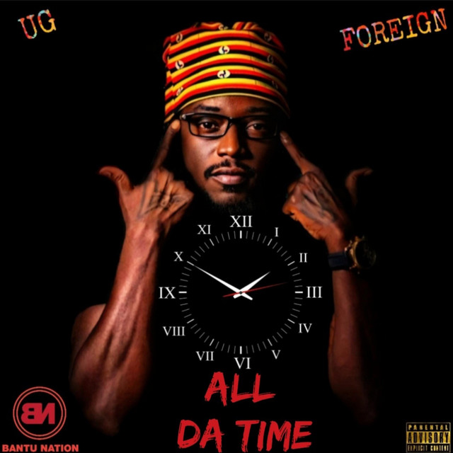 ALL DA TIME - Single by UG Foreign | Spotify