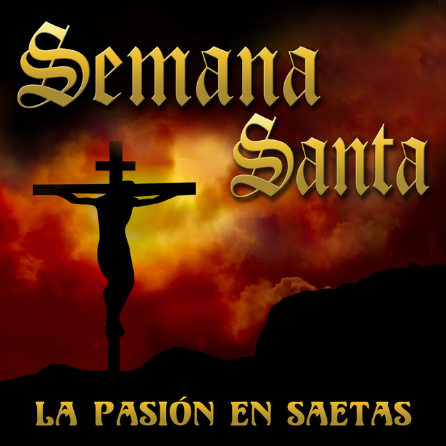 Semana Santa: La Pasión en Saetas cover