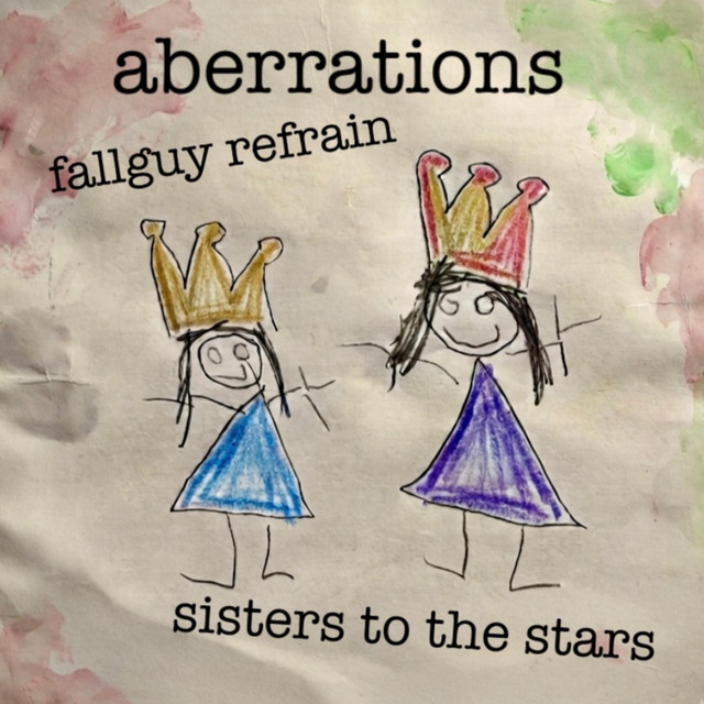 Fallguy Refrain / Sisters To The Stars cover