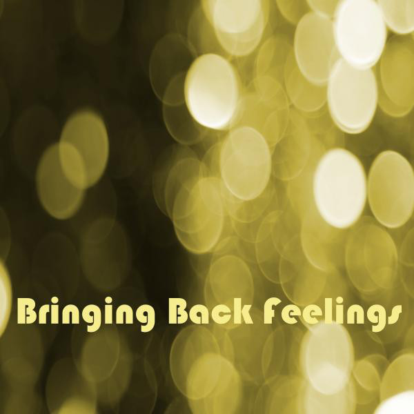 Bringing Back Feelings cover art