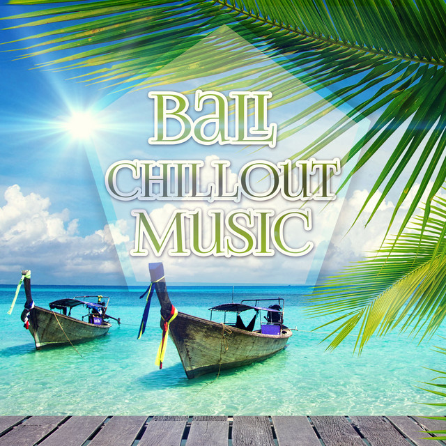 Bali Chillout Music cover art