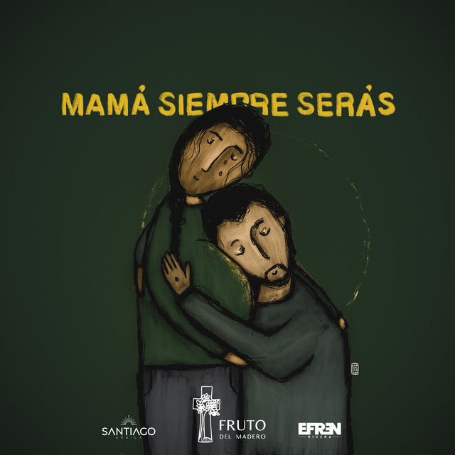 Mamá Siempre Serás