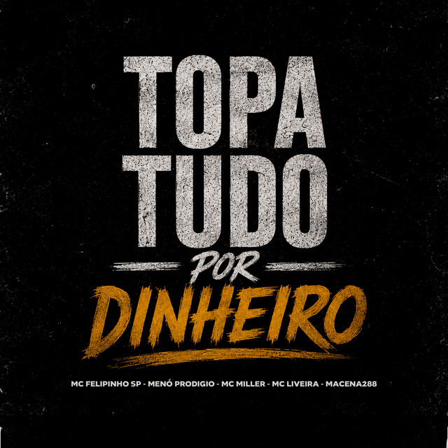Topa Tudo por Dinheiro