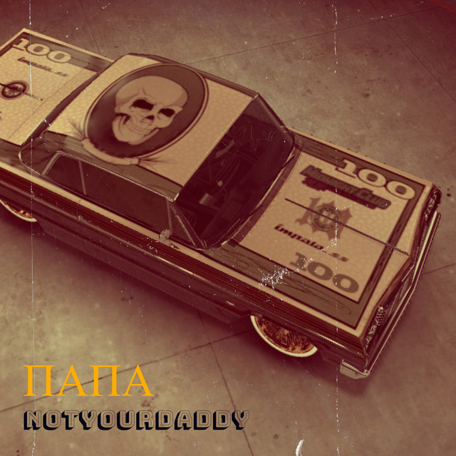 Обкладинка: Папа — NotYourDaddy