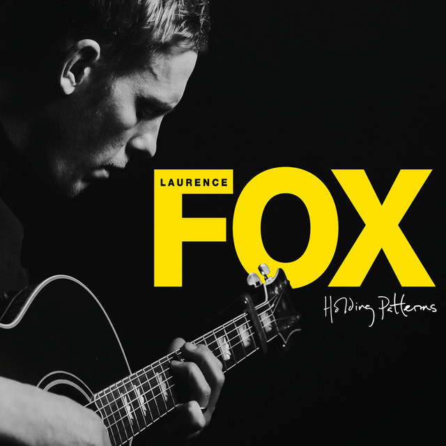 Holding Patterns - Album by Laurence Fox | Spotify