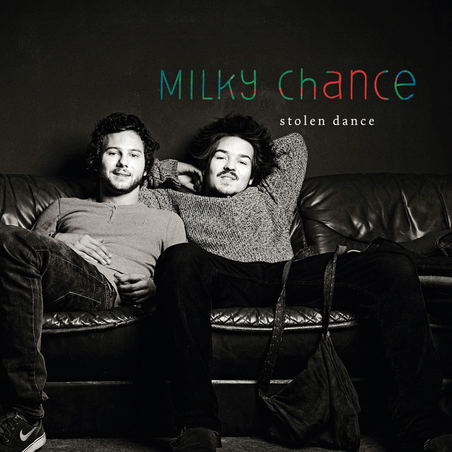 Stolen Dance - Milky Chance