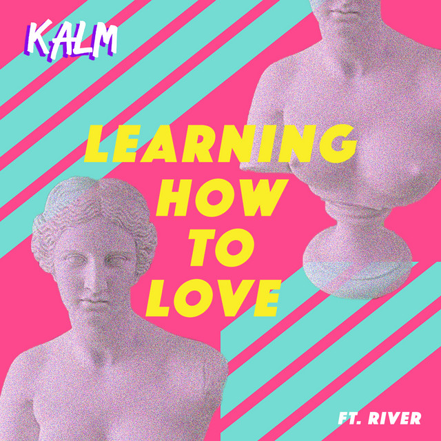 Learning How To Love