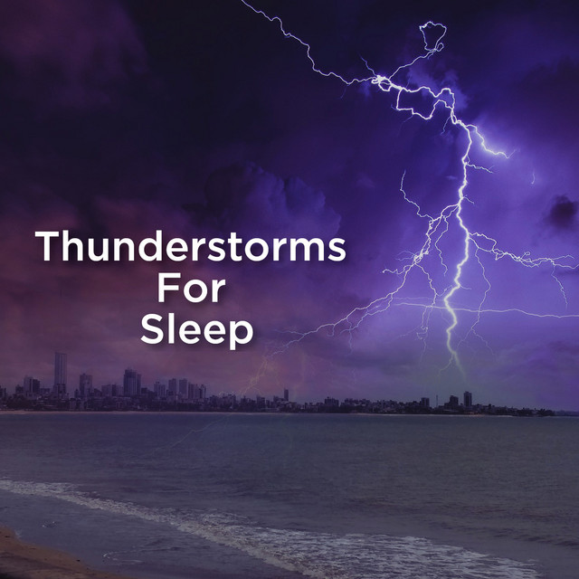 Thunderstorms For Sleep cover art
