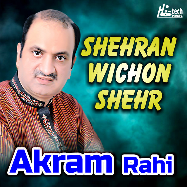 Shehran Wichon Shehr - Album by Akram Rahi | Spotify
