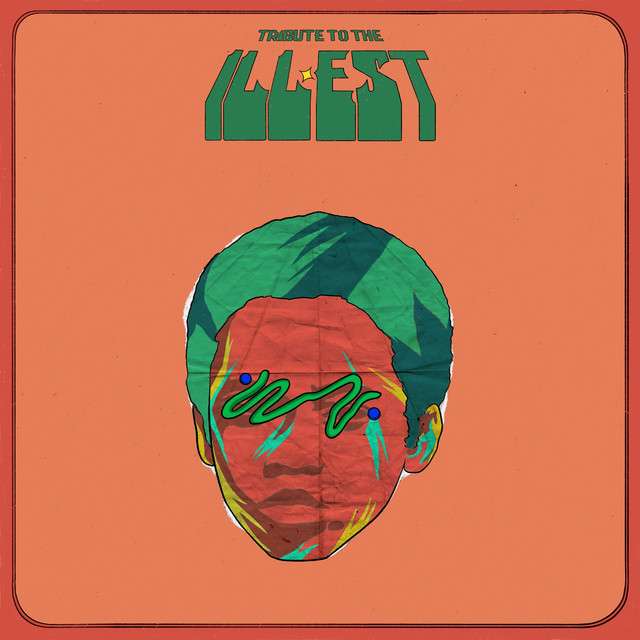 Tribute to the illest