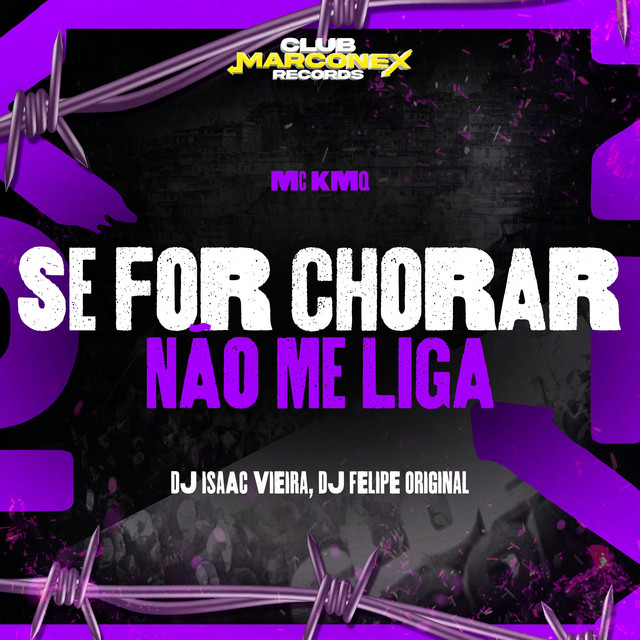 Se For Chorar Não Me Liga