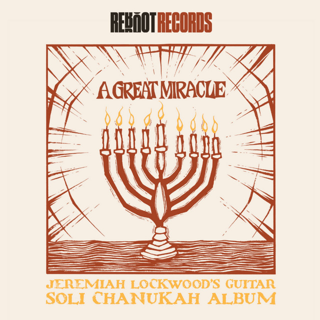 A Great Miracle: Jeremiah Lockwood's Guitar Soli Chanukah Record cover art