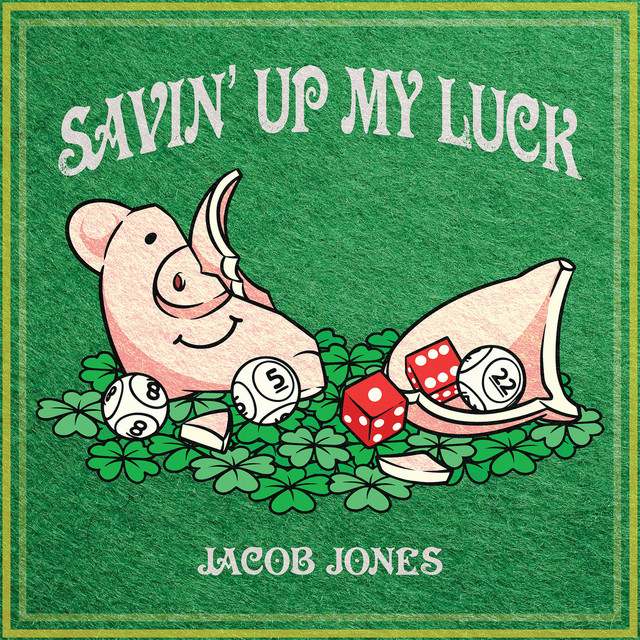 Savin' Up My Luck