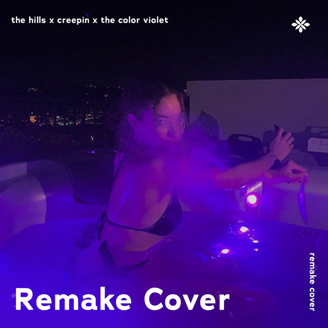 The Hills x Creepin x The Color Violet - Remake Cover cover art