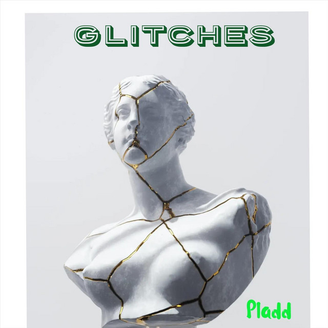 Glitches - Single by Pladd | Spotify