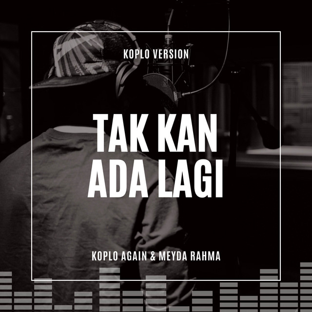 Takkan Ada Lagi - Koplo