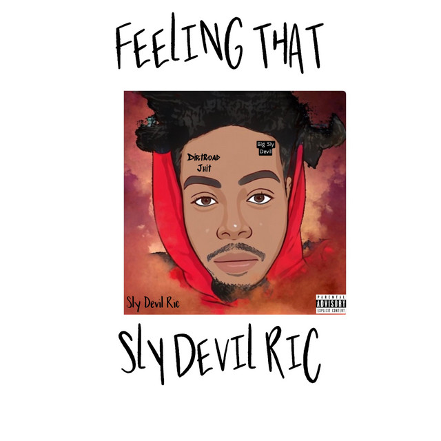 Feeling That - Single by Sly Devil Ric | Spotify