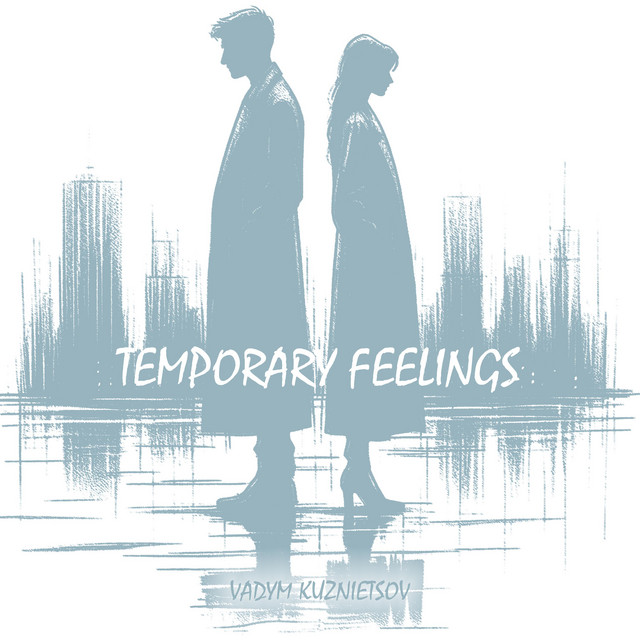 Обкладинка: Temporary Feelings — Vadym Kuznietsov