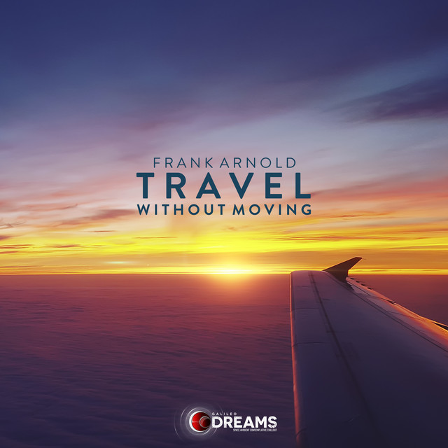 Travel Without Moving - Single by Frank Arnold | Spotify