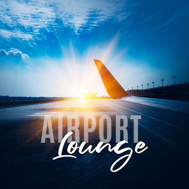 Airport Lounge: Smooth & Relaxing Bossa Jazz Music cover art