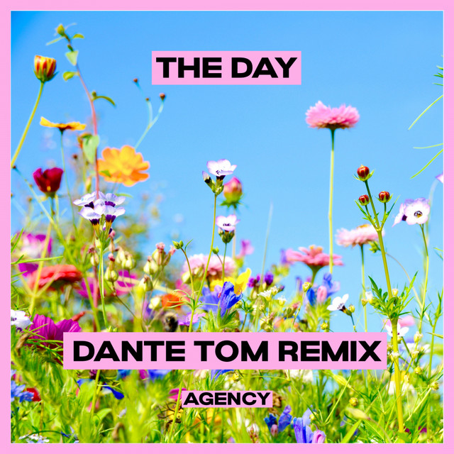 The Day - Dante Tom Remix