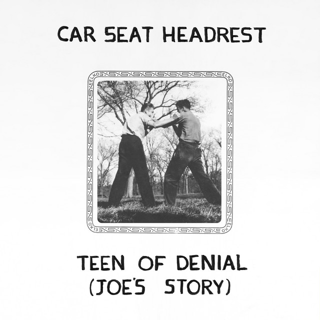 Teen of Denial: Joe’s Story by Car Seat Headrest