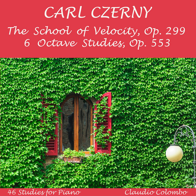 Czerny: The School of Velocity, Op. 299 & 6 Octave Studies, Op. 553