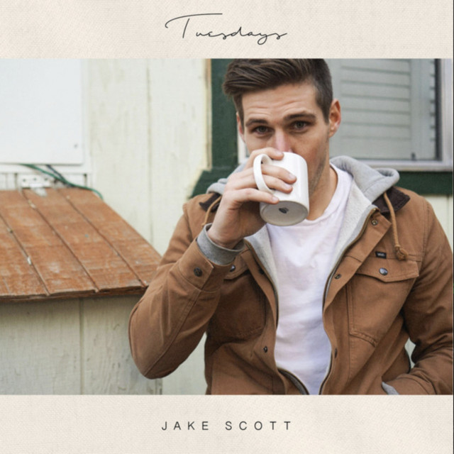 Jake Scott - Tuesdays