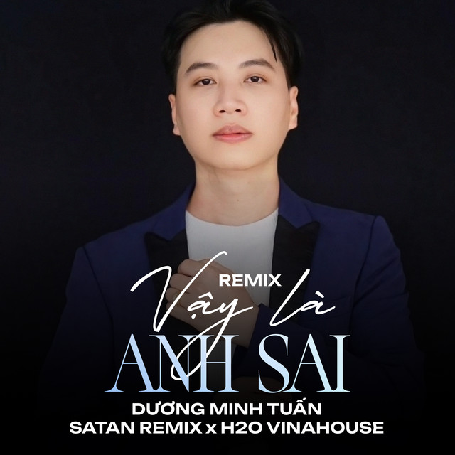 Vậy Là Anh Sai (Remix)