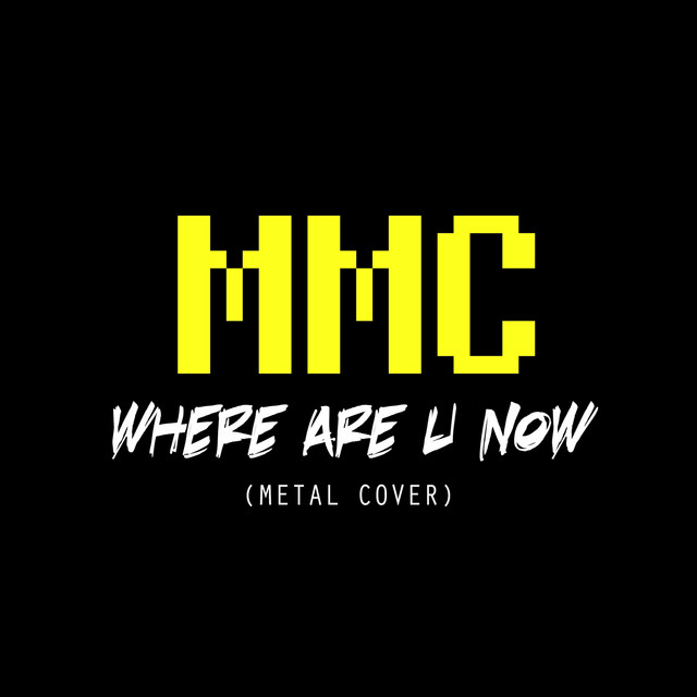 Where Are Ü Now (Metal Cover)