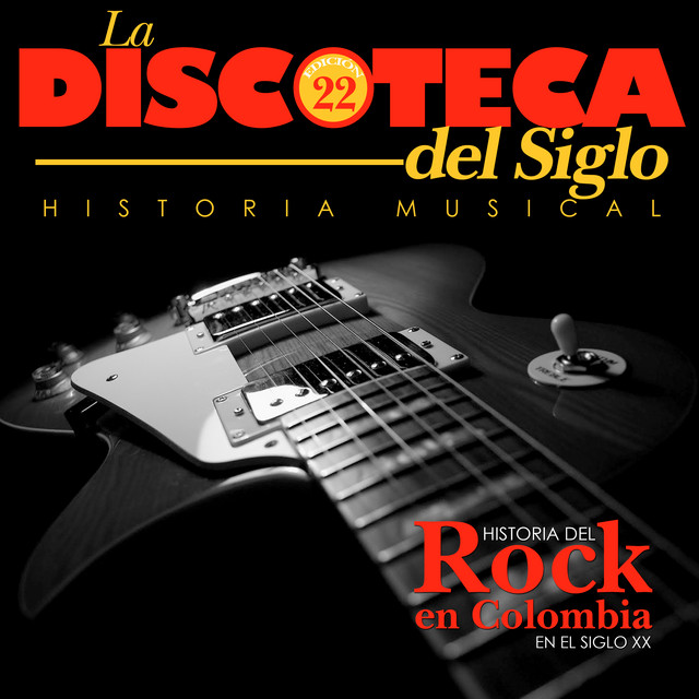 Historia del Rock en Colombia en el Siglo XX