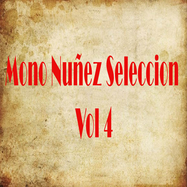 Mono Núñez Selección (Vol. 4) cover art