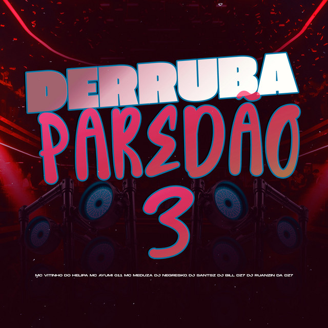 DERRUBA PAREDÃO 3