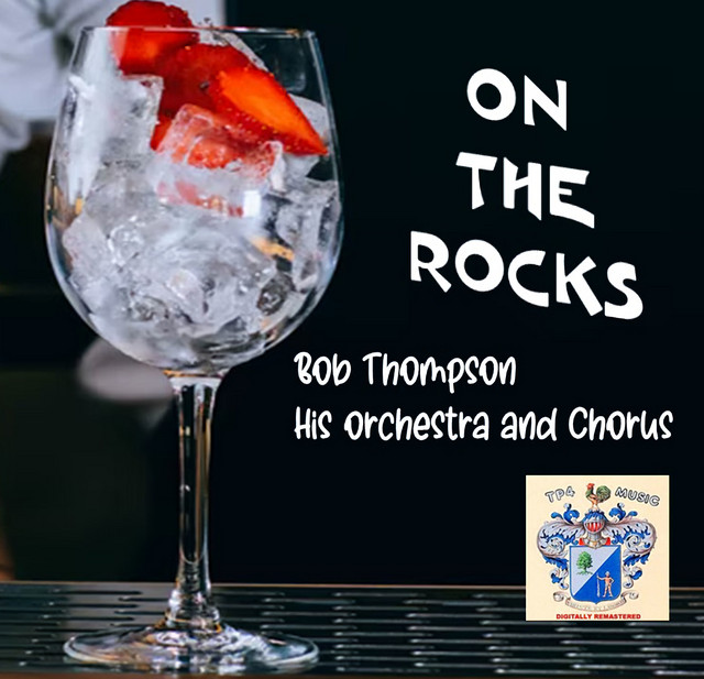 On the Rocks - Album by Bob Thompson | Spotify