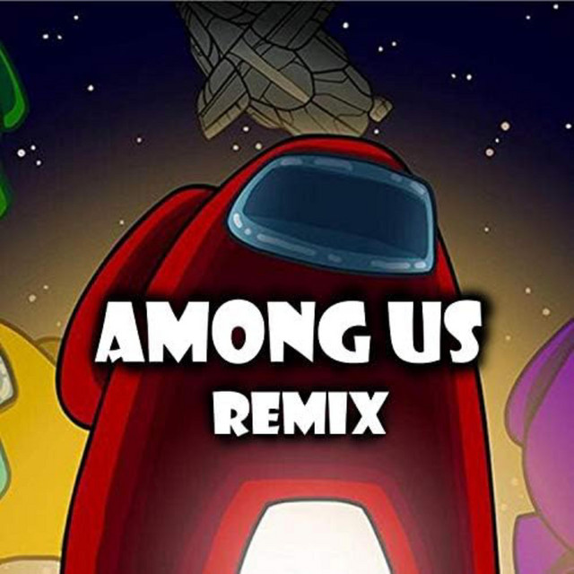 Among Us - EDM Remix
