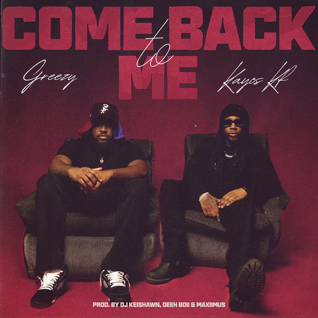 Cover du titre COME BACK TO ME (feat. Kayos KF & DJ Keishawn)
