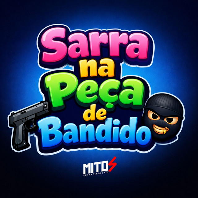 Sarra Na Peça De Bandido