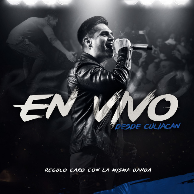 Regulo Caro "En Vivo" Desde Culiacán Con La Misma Banda cover art