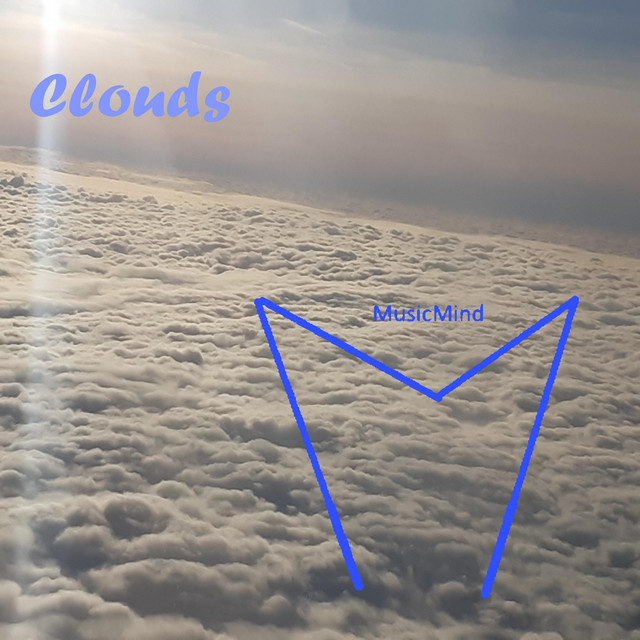 Clouds - Single by MusicMind | Spotify