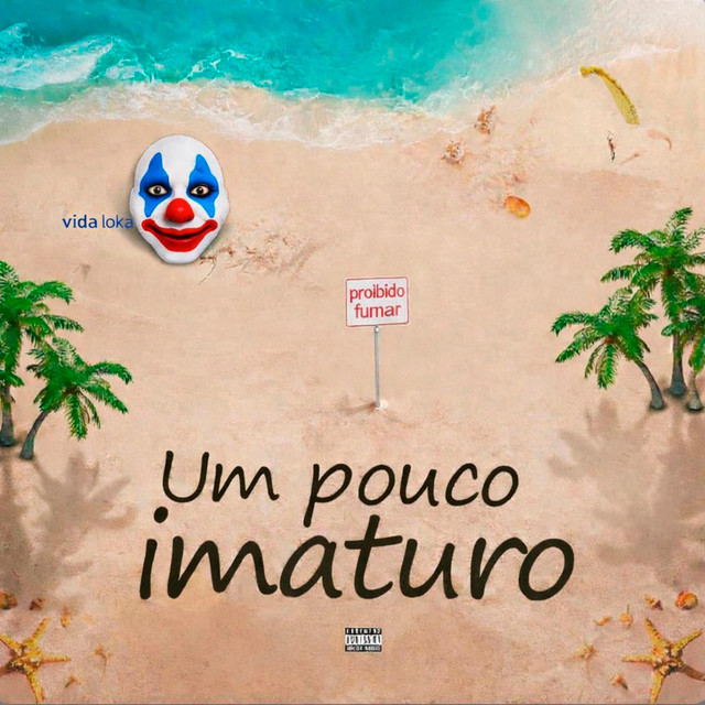 UM POUCO IMATURO