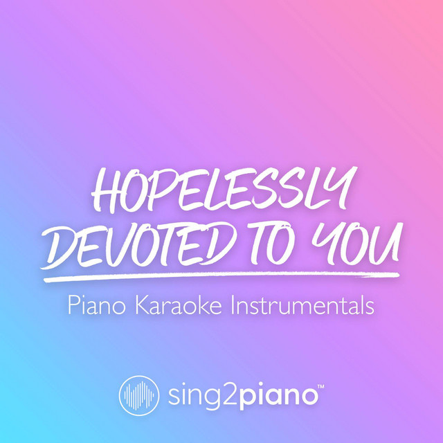Hopelessly Devoted To You (Piano Karaoke Instrumentals) cover art