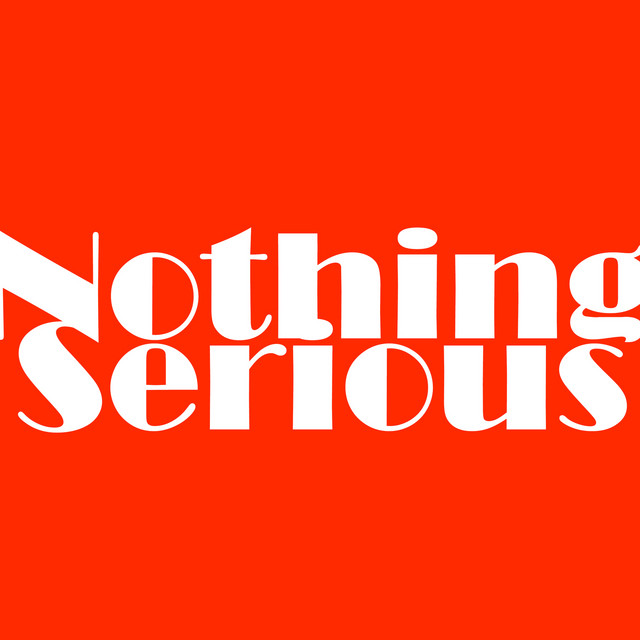 Nothing Serious