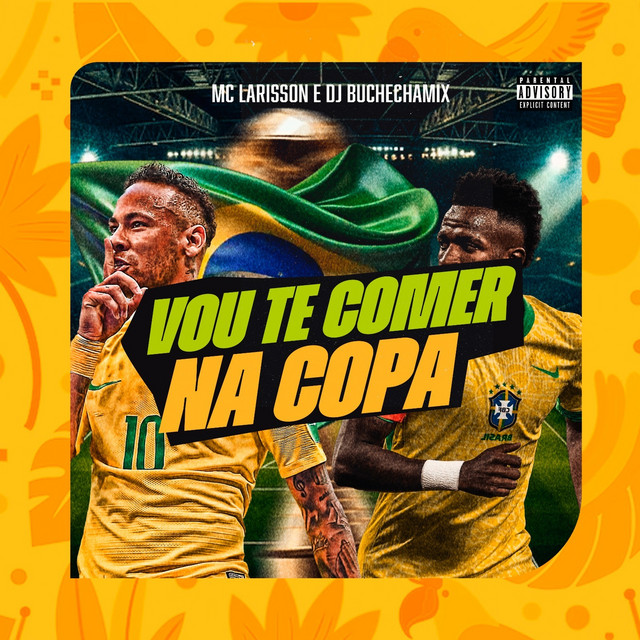 Vou Te Comer Na Copa