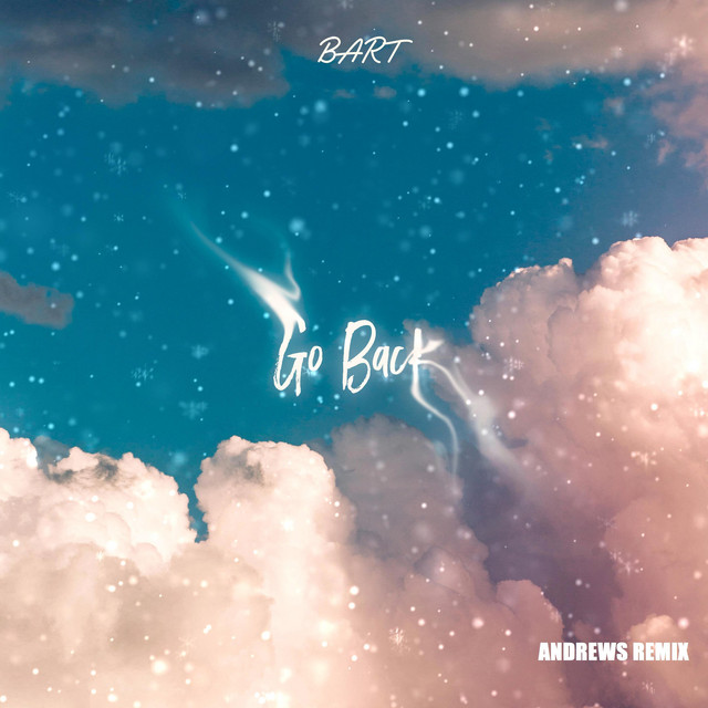 Go Back (In a Dream) - Andrews Remix