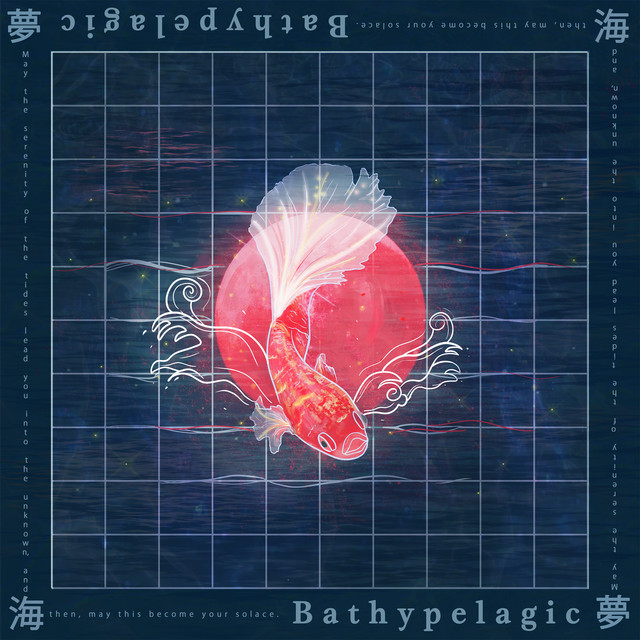 Bathypelagic: May the Serenity of These Tides Lead Us into the Unknown