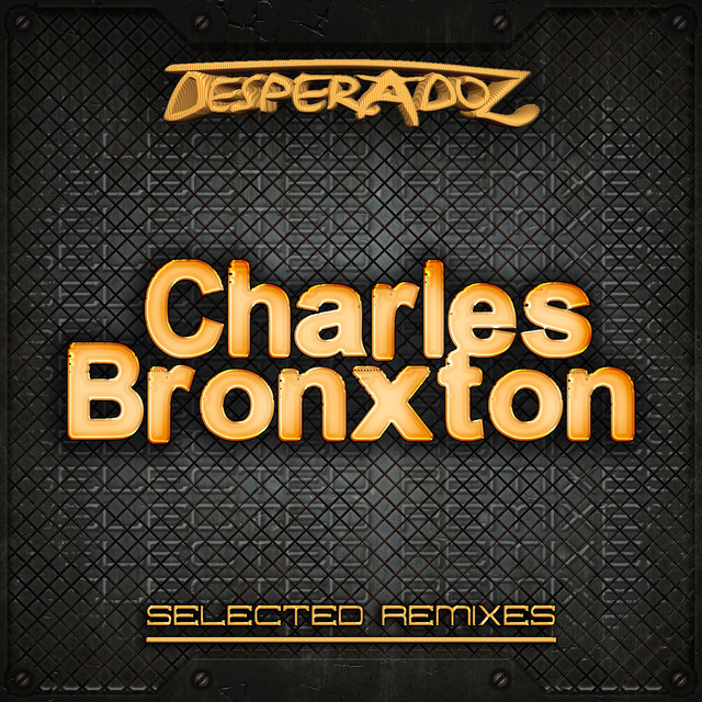 Selected Remixes by Charles Bronxton cover art