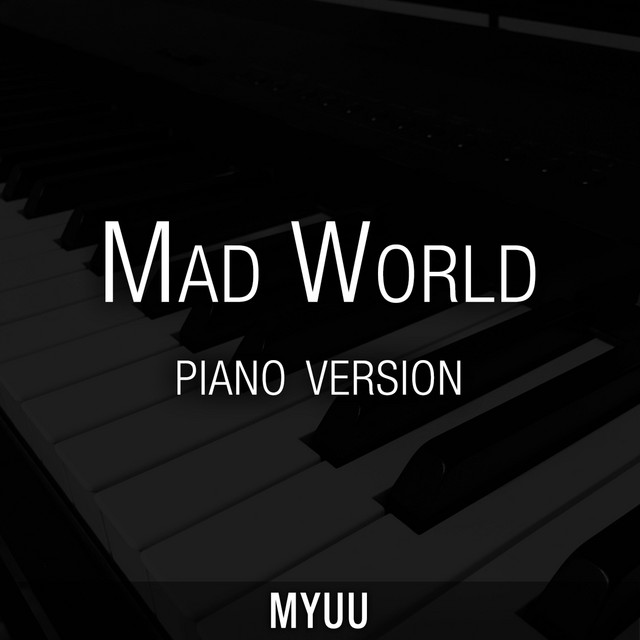 Mad World (Piano Version) cover