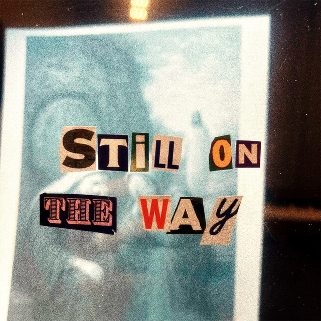 Still On The Way cover art