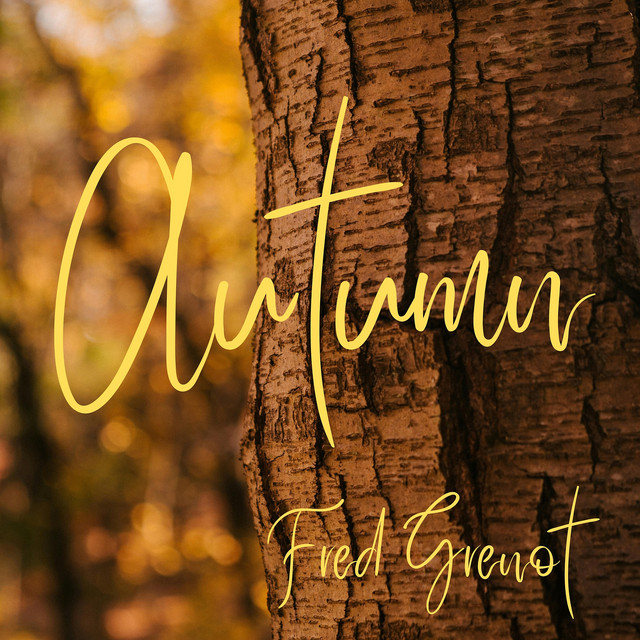 Autumn - Single by Fred Grenot | Spotify